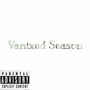 收聽Vanixed的Morty (feat. C.O.B. & ohcheezy3) (Explicit)歌詞歌曲