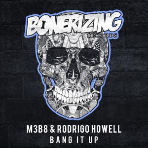 Listen to Bang It Up (D-John Remix) song with lyrics from M3B8