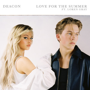 收聽Deacon的Love For The Summer歌詞歌曲