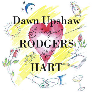 Dawn Upshaw的專輯Dawn Upshaw Sings Rodgers & Hart