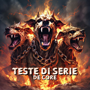 Album TESTE DI SERIE (Explicit) from De Core