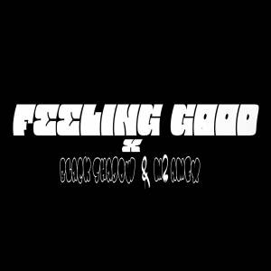 收聽OG STILL ORIGINAL的FEELING GOOD歌詞歌曲