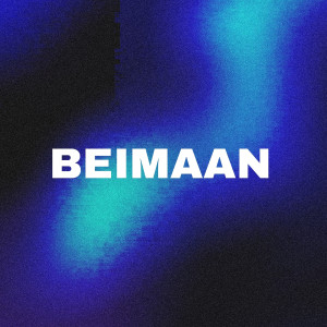 Listen to Beimaan song with lyrics from Azxz