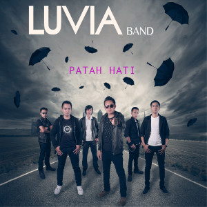 Patah Hati dari Luvia Band