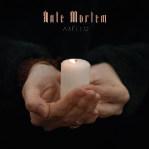 Album Ante Mortem (Explicit) from Axello