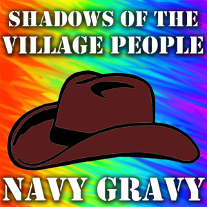 Shadows Of The Village People