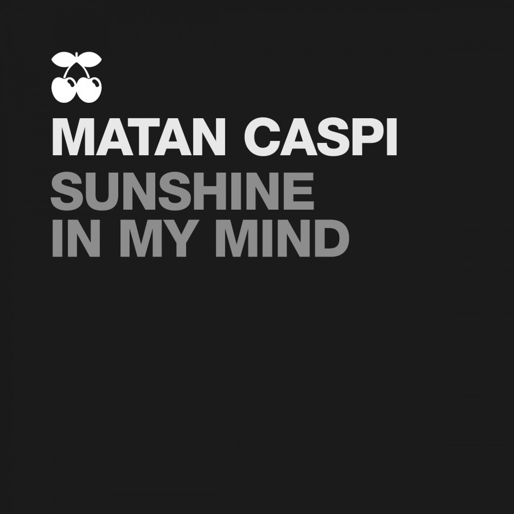 Sunshine in My Mind (Save the Robot Remix)