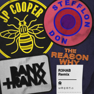 ดาวน์โหลดและฟังเพลง The Reason Why (R3HAB Remix) พร้อมเนื้อเพลงจาก JP Cooper