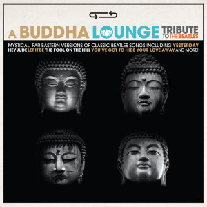 ดาวน์โหลดและฟังเพลง Let It Be (Cover Version) พร้อมเนื้อเพลงจาก The Buddha Lounge Ensemble
