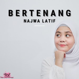 Album Bertenang oleh Najwa Latif
