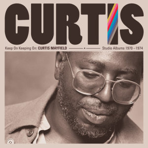 收聽Curtis Mayfield的Keep On Keeping On (Remastered)歌詞歌曲