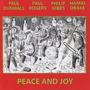 Album Peace and Joy from Paul Dunmall