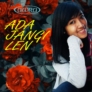 Listen to Ada Jangi Len song with lyrics from Atika Sumbawa