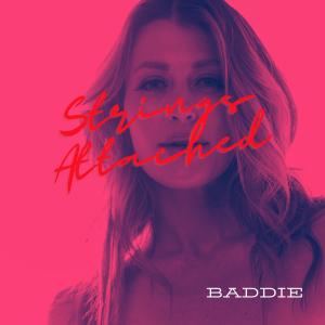 收聽Baddie的Strings Attached (Explicit)歌詞歌曲