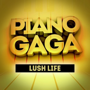 ดาวน์โหลดและฟังเพลง Lush Life (Piano Version) [Original Performed by Zara Larsson] (乐器版) พร้อมเนื้อเพลงจาก Piano Gaga
