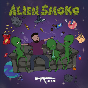 Alien Smoko (Explicit)
