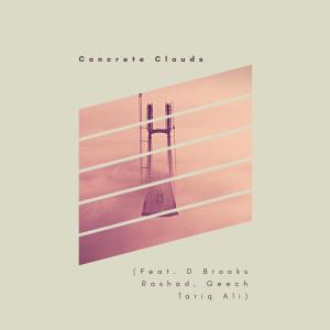 ดาวน์โหลดและฟังเพลง Concrete Clouds (Explicit) พร้อมเนื้อเพลงจาก D Brooks