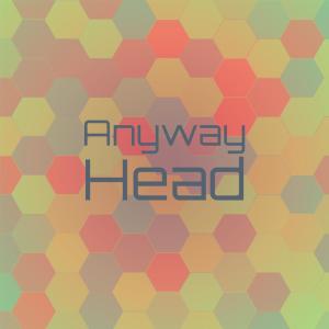 Album Anyway Head from Various