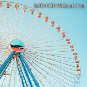 ดาวน์โหลดและฟังเพลง Without You พร้อมเนื้อเพลงจาก LYD PØP