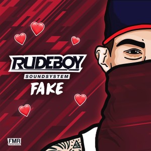 ดาวน์โหลดและฟังเพลง Fake พร้อมเนื้อเพลงจาก Rudeboy Soundsystem