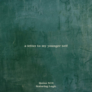 收聽Quinn XCII的A Letter To My Younger Self歌詞歌曲