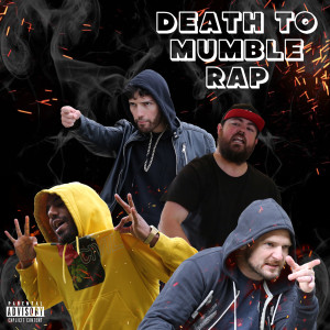 收听GAWNE的Death to Mumble Rap (Explicit)歌词歌曲