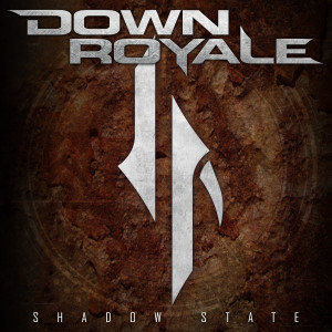 Listen to Shadow State song with lyrics from Down Royale