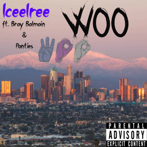收听IceeIree的Woo (Explicit)歌词歌曲