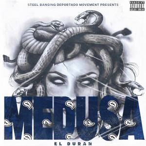 ดาวน์โหลดและฟังเพลง Medusa (Explicit) พร้อมเนื้อเพลงจาก El Duran