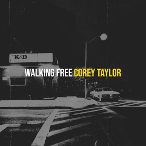Corey Taylor的專輯Walking Free