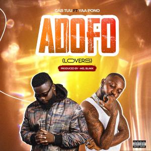 Listen to Adofo ( Lovers) (Explicit) song with lyrics from Gab tuu