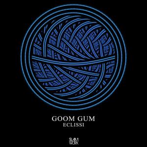 Goom Gum的专辑Eclissi