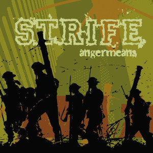 收聽Strife的Angermeans歌詞歌曲