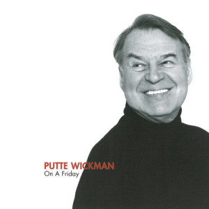 ดาวน์โหลดและฟังเพลง On a Friday พร้อมเนื้อเพลงจาก Putte Wickman