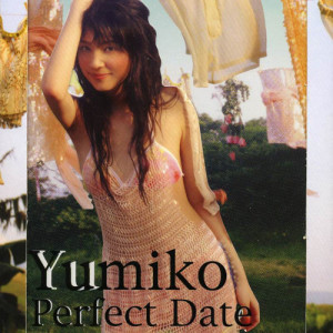 Album Perfect Date from Yumiko Cheng (郑希怡)