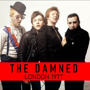 The Damned London 1977 (Explicit)