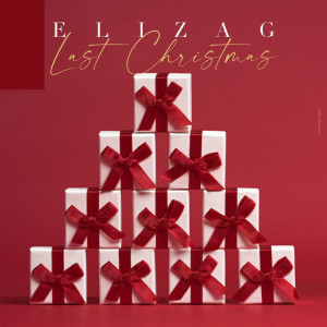 ดาวน์โหลดและฟังเพลง Last Christmas (Acoustic Version) พร้อมเนื้อเพลงจาก Eliza G