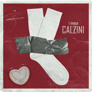 ดาวน์โหลดและฟังเพลง CALZINI พร้อมเนื้อเพลงจาก i Masa