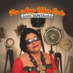 Album Pas Arep Udan Gede oleh Aniek Sunyahni