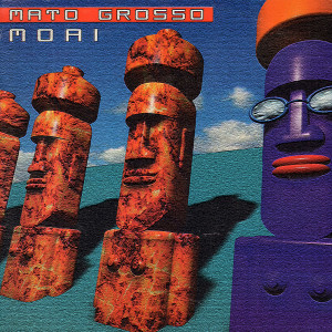 Mato Grosso的專輯Moai