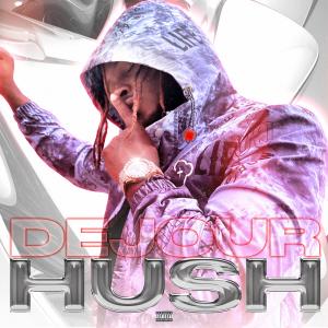 อัลบัม HUSH (Fast Version) [Explicit] ศิลปิน Dejour