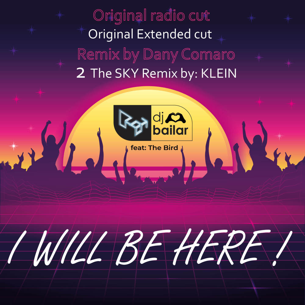 I Will Be Here! (KLEIN 2 The SKY Remix)