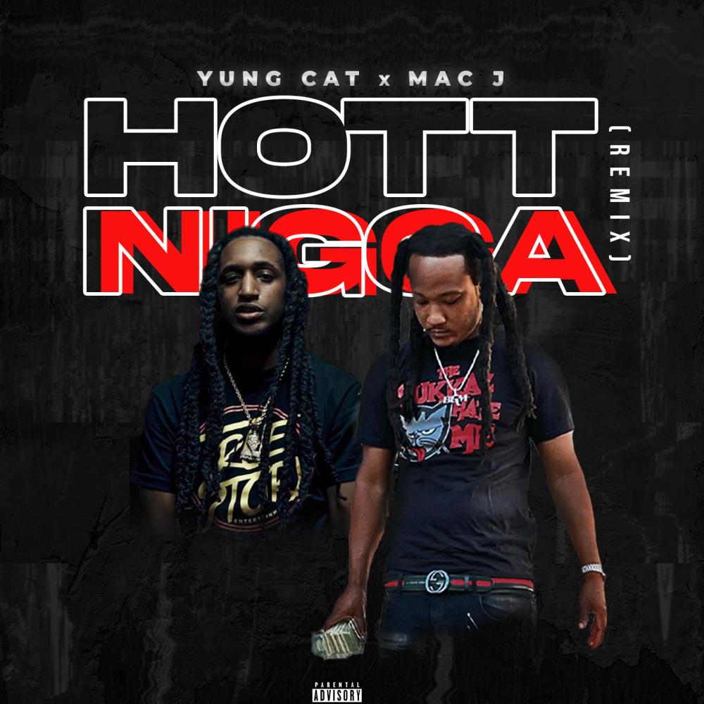 Hott Nigga (feat. Mac J) (Remix|Explicit)