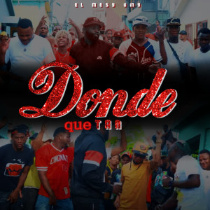 ดาวน์โหลดและฟังเพลง Donde que tan พร้อมเนื้อเพลงจาก Mesy Omy
