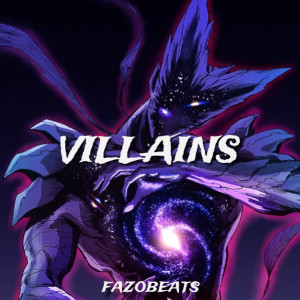 Album Villains oleh Fazobeats