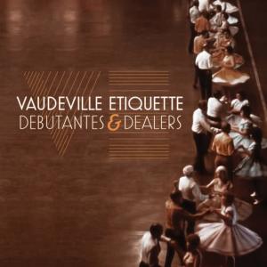 收聽Vaudeville Etiquette的Blood & Bone歌詞歌曲