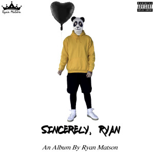 Album Sincerely, Ryan (Explicit) from Ryan Matson
