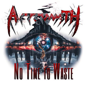No Time To Waste dari Aftermath