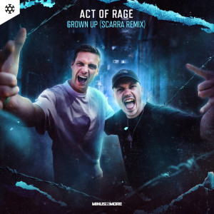 Album Grown Up (Scarra Remix) (Explicit) from Act of Rage