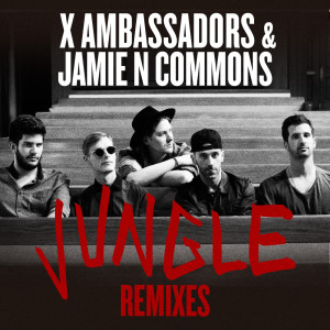 收聽X Ambassadors的Jungle (KDrew Remix Extended)歌詞歌曲